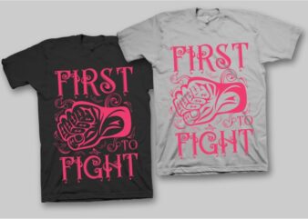 First to Fight, Fight, Fighter, Strong Hand vector design for commercial use