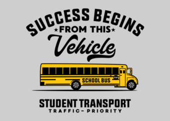 THE SCHOOL BUS QUOTE t shirt designs for sale