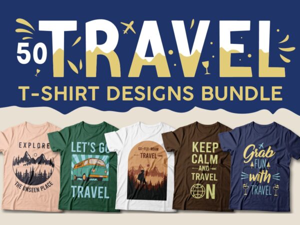 Travel t-shirt designs bundle, travel quotes, travel sublimation bundle, adventure, travel more,
