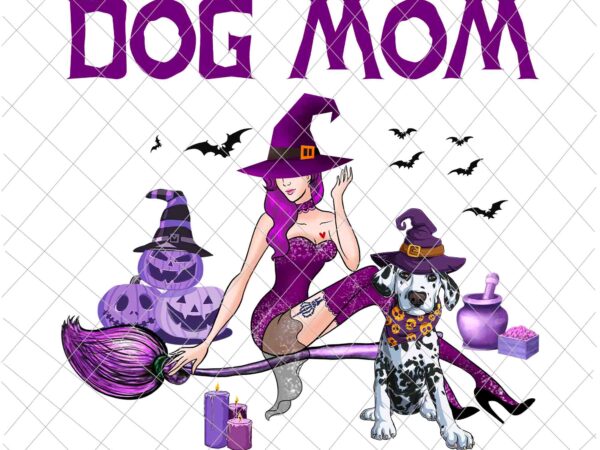 Dog mom halloween png, love dog dalmatian png, dog halloween png, witch dog halloween t shirt vector illustration
