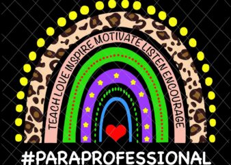 Paraprofessional Life Leopard Rainbow Svg, Teacher Back To School Svg, Happy Back To School Svg, Teacher Quote Svg t shirt illustration