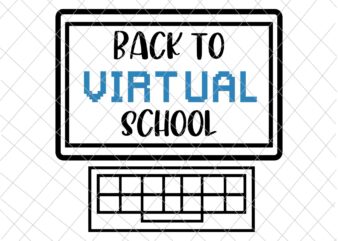 Back to Virtual School Kids Computer Svg, Virtual Back To School Svg, Happy Back To School Svg t shirt template