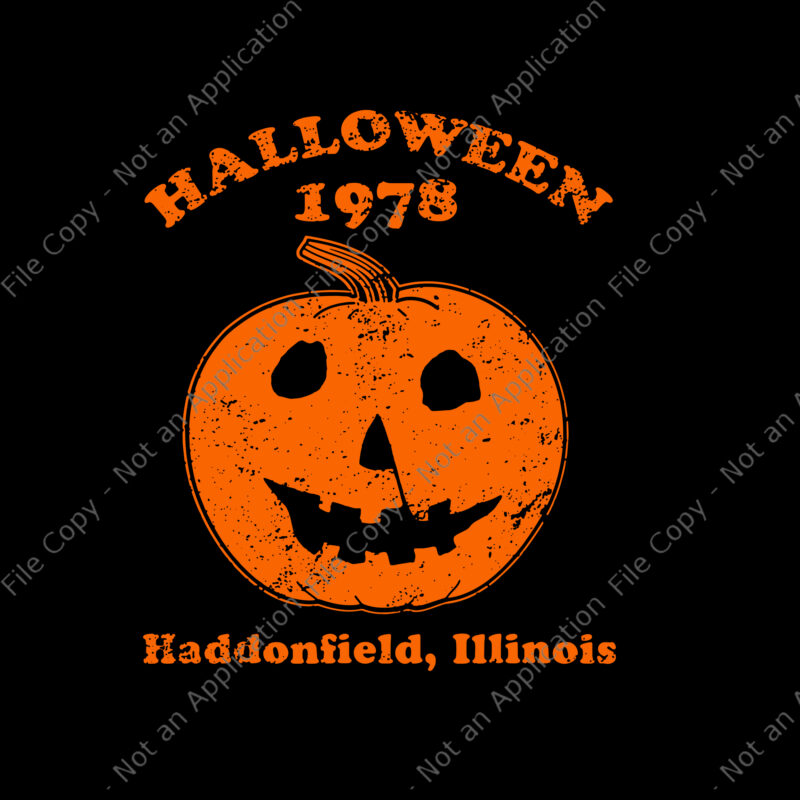 Halloween 1978 Pumkin svg, Halloween 1978 holiday spooky gift myers pumpkin haddonfield lllinols, Halloween svg, Pumkin svg, haddonfield lllinols