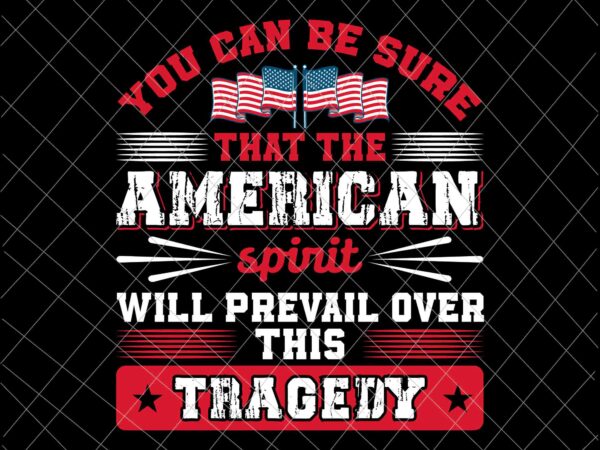 Patriotism svg, national day of remembrance patriot day svg, september 11th never forget svg, 9/11 svg t shirt illustration Patriotism svg, national day of remembrance patriot day svg, september 11th never forget svg, 9/11 svg t shirt illustration