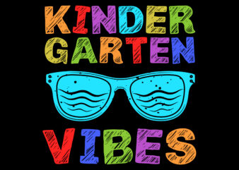 Kindergarten Vibes First Day of Kindergarten Back to School SVG, Kindergarten Vibes svg, Kindergarten svg, Back to school svg