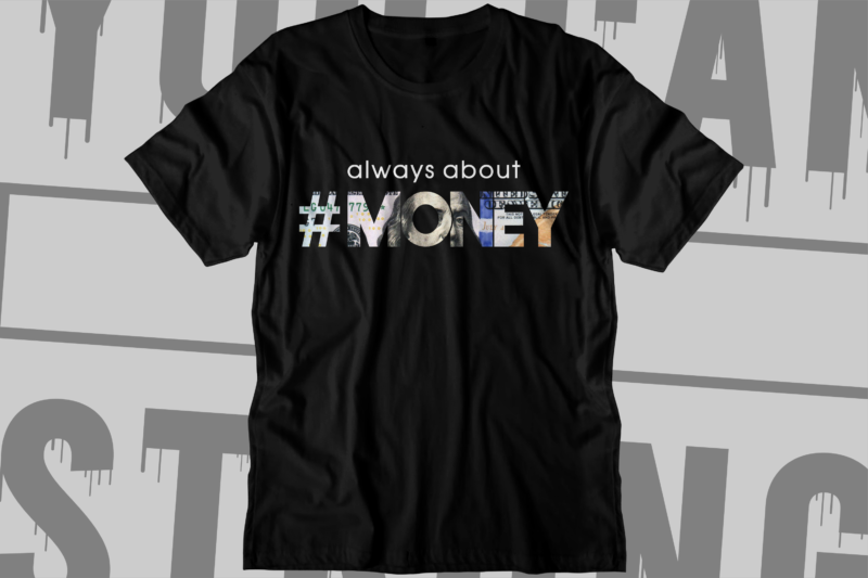money dollar motivational quotes t shirt design bundle