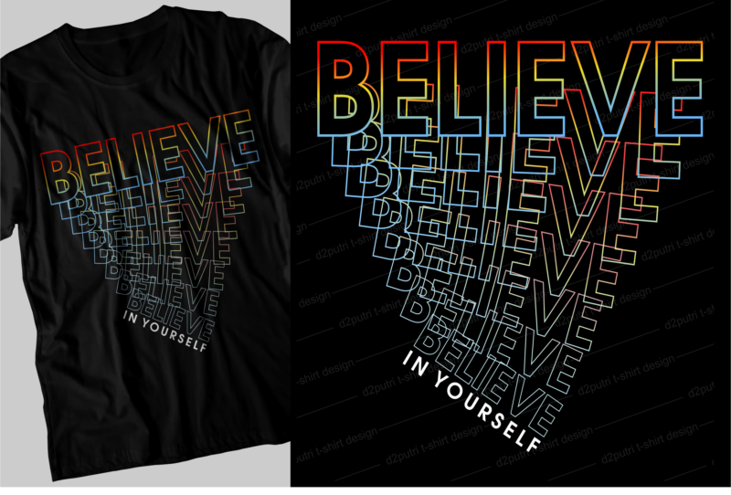 believe in yourself motivational quotes svg t shirt design graphic vector
