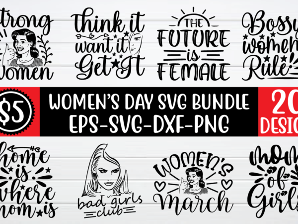 Women’s day svg bundle for sale! t shirt design for sale
