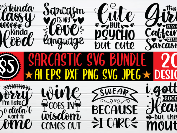 Sarcastic svg bundle graphic t shirt