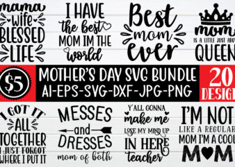 Mother’s day svg bundle t shirt designs for sale