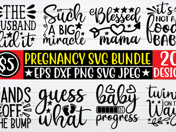 Pregnancy svg bundle t shirt template