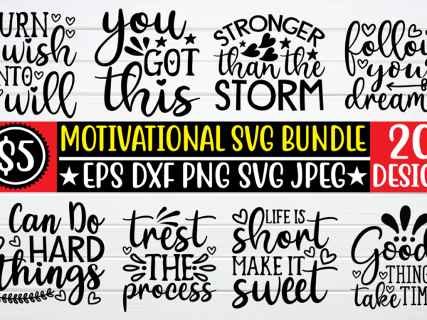 Motivational svg bundle t shirt template