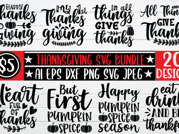 Thanksgiving svg bundle t shirt template