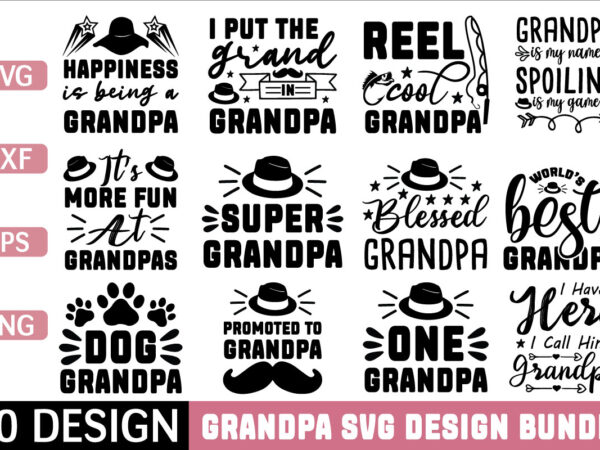 Grandpa svg bundle t shirt vector illustration