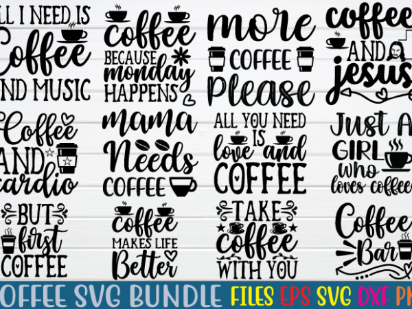 Coffee svg bundle graphic t shirt