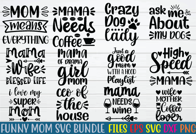 funny mom svg bundle graphic t shirt