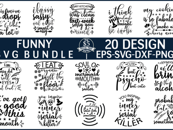 Funny svg bundle t shirt vector file