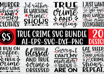 True crime svg bundle t shirt designs for sale