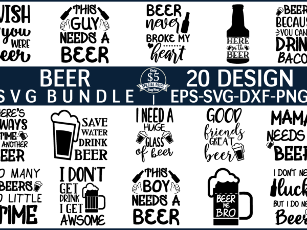 Beer svg bundle t shirt design for sale!