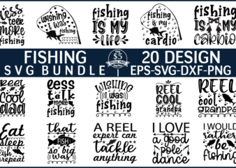 Fishing svg bundle file t shirt graphic design