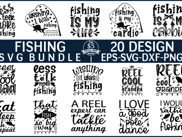 Fishing svg bundle file t shirt graphic design