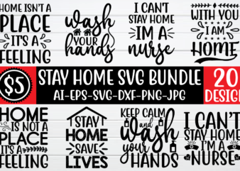 Stay Home svg Bundle idea t shirt template vector