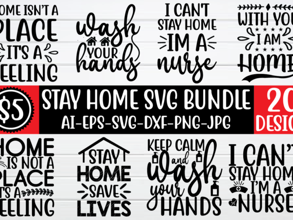 Stay home svg bundle idea t shirt template vector