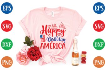 happy birthday america svg tshirt