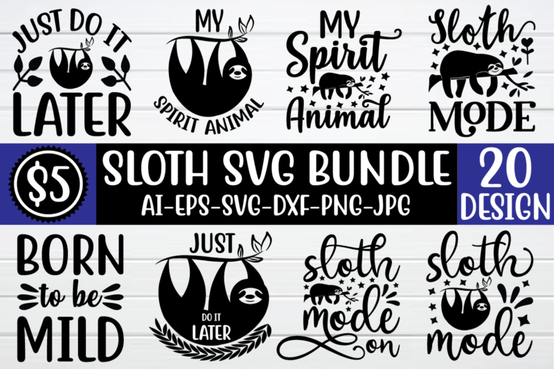 Sloth svg design Bundle for sale!