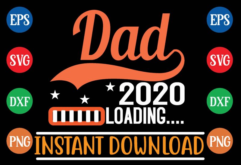 dad 2020 loading t shirt vector illustration