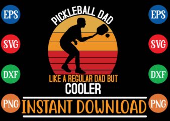 pickleball dad like a regular dad but cooler t shirt vector illustration