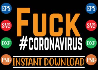 fuck #coronavirus t shirt vector illustration