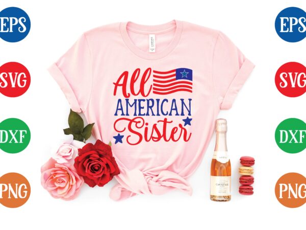 All american sister svg tshirt