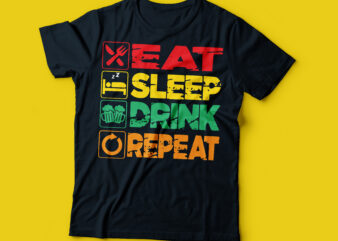 eat sleep beer repeat typography design, beer drink t-shirt design