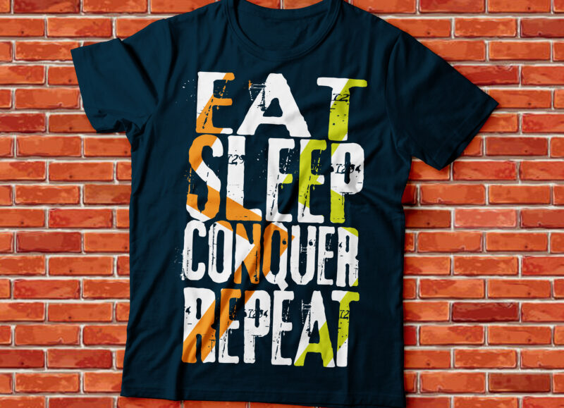 eat sleep conquer repeat typography design, beer drink t-shirt design