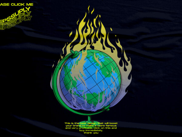 Fire globe,illustrations streetwear design tshirt