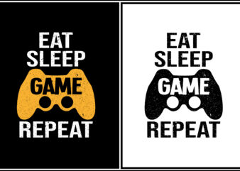 Eat Sleep Game Repeat SVG tshirt design cut file