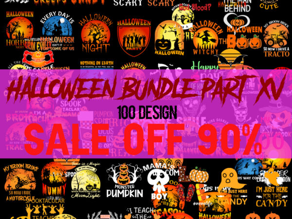 Halloween svg bundle part 15, fall svg, witch svg, pumpkin svg, ghost svg, witch hat svg, trick or treat svg, svg designs, svg quotes, svg sayings