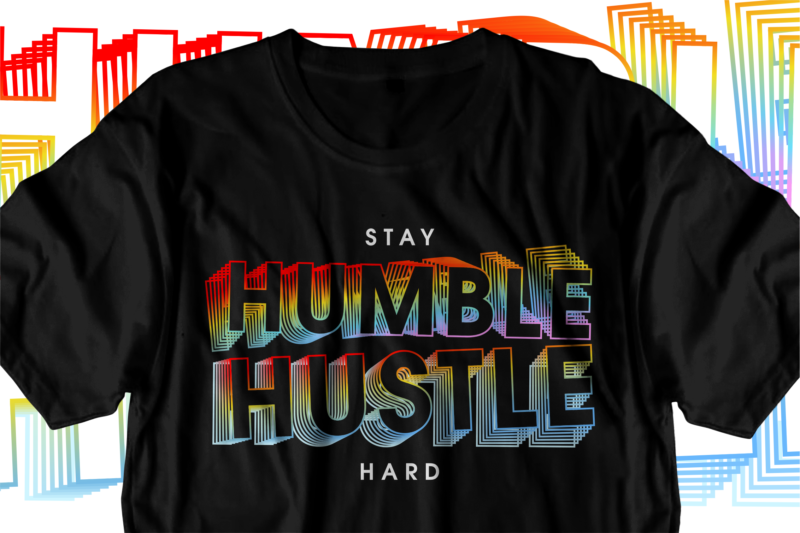hustle t shirt design bundle, motivational inspirational quotes svg