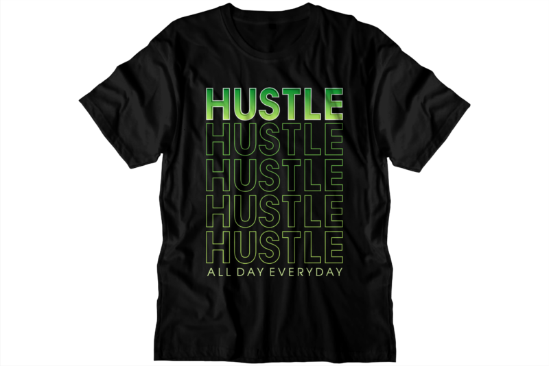 hustle t shirt design