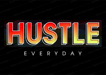 hustle motivational quote svg t shirt design