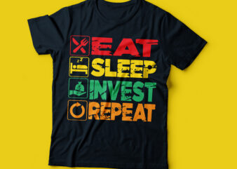 eat sleep INVEST repeat t-shirt design | invest tee investment t-shirt, bitcoin investment crypto and stock tee