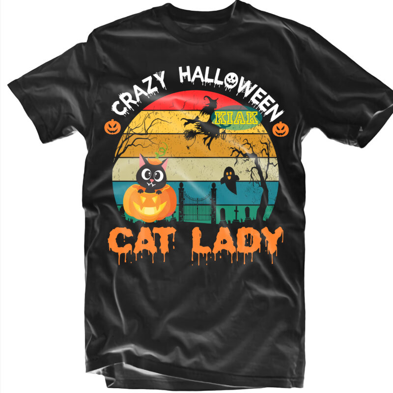 Halloween t shirt design, Crazy Halloween Cat Lady Svg, Cat Lady Svg, Halloween, Spooky horror Svg, Halloween horror Svg, Witch scary Svg, Halloween Svg