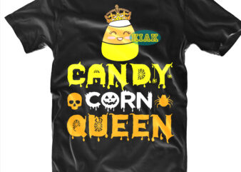 Halloween t shirt design, Candy Corn Queen Svg, Halloween, Spooky horror Svg, Halloween horror Svg, Witch scary Svg, Halloween Svg, Witches Svg, Pumpkin Svg