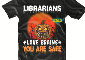 Halloween t shirt design, Librarians Love Brains You Are Safe Svg, Mysterious and Spooky Svg, Scary horror Halloween Svg, Spooky horror Svg, Halloween Svg, Halloween horror Svg, Witch scary Svg,