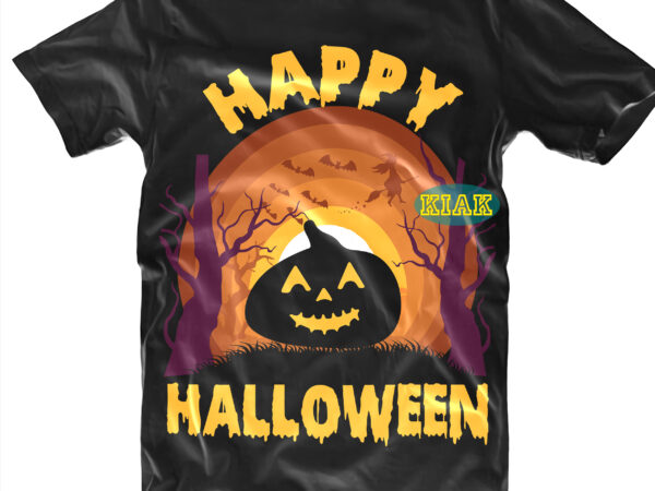 Halloween svg, pumpkin svg, witch svg, happy halloween vector, funny pumpkin svg, halloween t shirt design