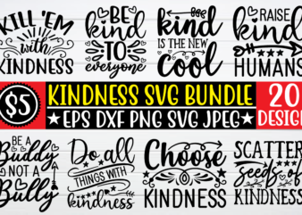 Kindness svg bundle t shirt template