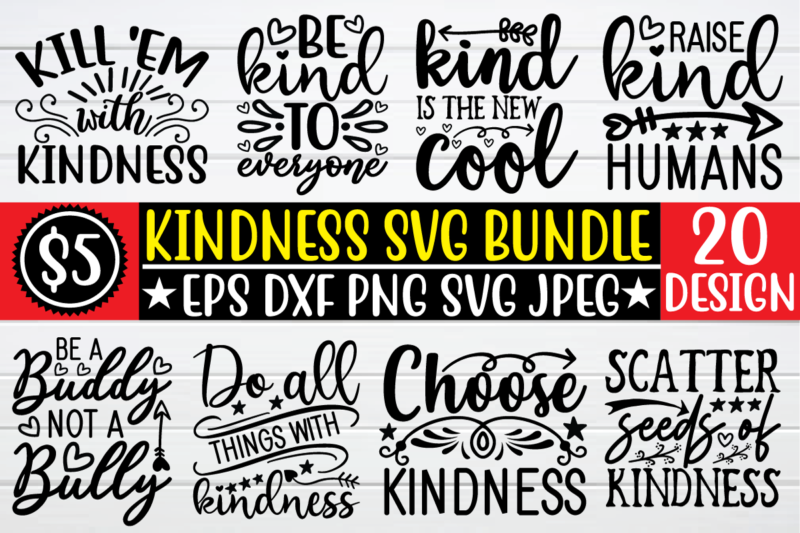 Kindness svg bundle t shirt template