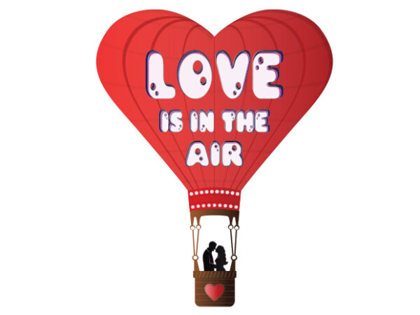 Love is in the air t shirt vector graphic