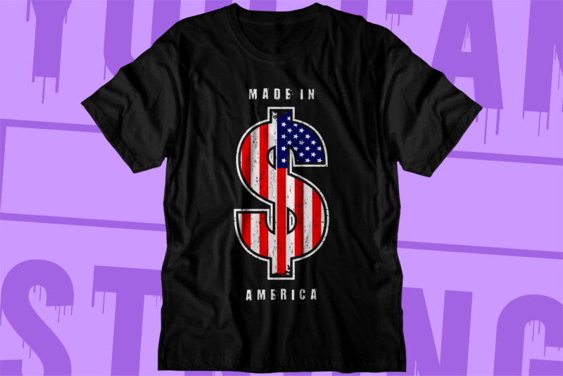 dollar money america flag t shirt design, hustle slogan design,money t shirt design, dollar t shirt design, hustle slogan, hustle design, money design, money t shirt, money shirt, hustle t